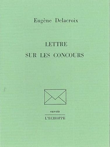 Beispielbild fr Lettre sur les concours zum Verkauf von Librairie La MASSENIE  MONTOLIEU