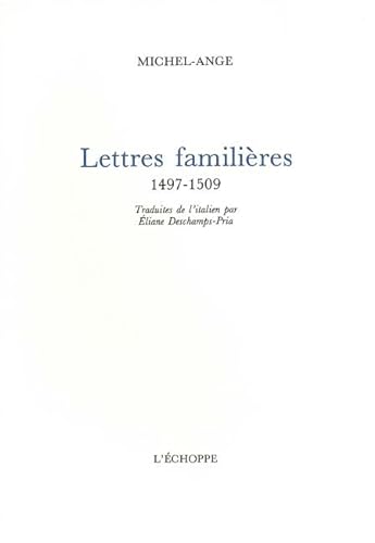 Lettres Familieres (9782905657473) by Michel-Ange