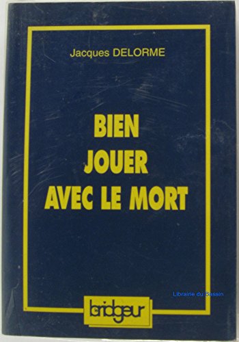 Stock image for Bien Jouer Avec Le Mort for sale by RECYCLIVRE