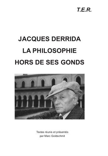 9782905670625: Jacques Derrida: La philosogphie hors de ses gonds