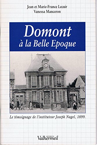 Stock image for Domont  la Belle Epoque for sale by Ammareal