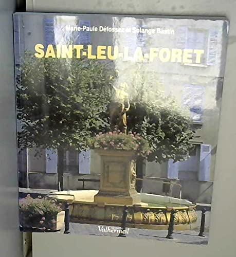 Beispielbild fr Saint-Leu-la-Fort zum Verkauf von Ammareal
