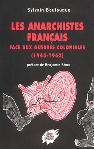 9782905691828: Les anarchistes franais face aux guerres coloniales (1945-1962)