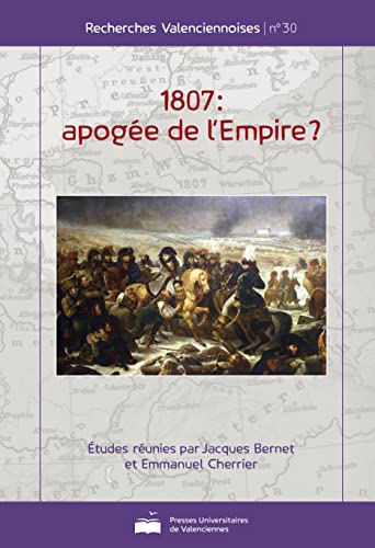 Beispielbild fr 1807, Apoge De L'empire ? zum Verkauf von RECYCLIVRE