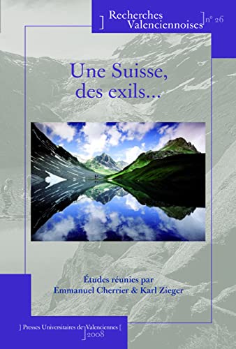 Stock image for Une Suisse, des exils. for sale by Buchpark