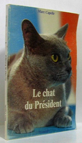 Beispielbild fr Le Chat du pr sident zum Verkauf von LIVREAUTRESORSAS