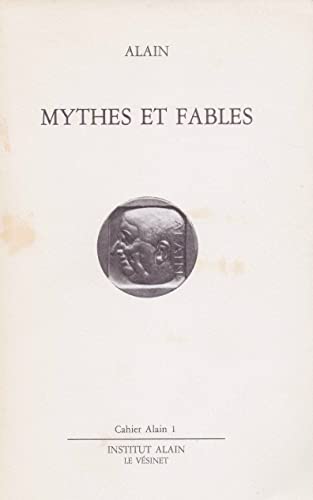 Beispielbild fr Mythes et fables / etude sur \"mythes et fables\" [Paperback] Alain; Allaire, Suzanne; Bourgne, Robert and Châtelet, Isabelle" zum Verkauf von LIVREAUTRESORSAS