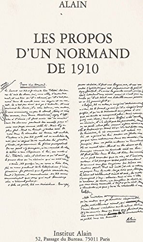 Beispielbild fr Propos d'un Normand 1910 Alain; Jean-Marie Allaire; Robert Bourgne; Pierre Zachary; Georges Pascal and Pierre Heudier zum Verkauf von LIVREAUTRESORSAS