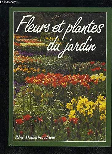 Stock image for FLEURS ET PLANTES DU JARDIN for sale by Ammareal