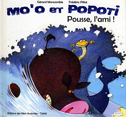 Beispielbild fr Mo'o et Popoti : pousse l'ami ! zum Verkauf von ThriftBooks-Atlanta