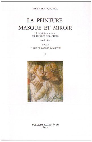 Beispielbild fr La Peinture, masque et miroir: crits sur l'art et penses dtaches zum Verkauf von Gallix