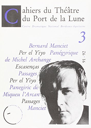 9782905810861: Cahiers du Thtre du Port de la Lune / 3