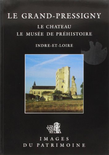 Beispielbild fr Le Grand-Pressigny zum Verkauf von Culture Bis