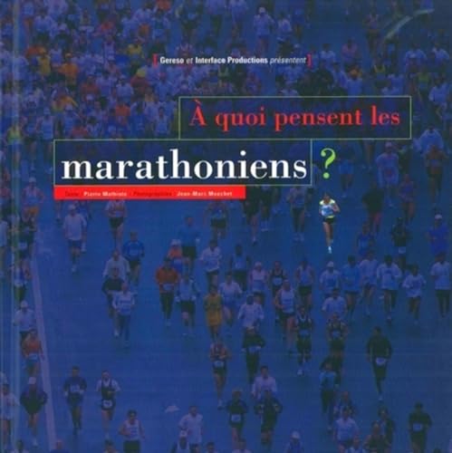 Stock image for A quoi pensent le marathoniens ? for sale by Ammareal