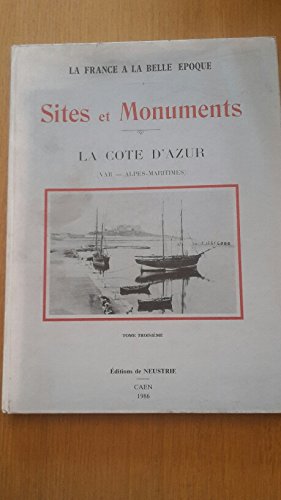 Beispielbild fr La Cte d'Azur : Var, Alpes-Maritimes (Sites et monuments .) zum Verkauf von medimops