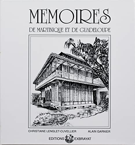 Beispielbild fr Mmoires de Martinique et de Guadeloupe zum Verkauf von Les Kiosques