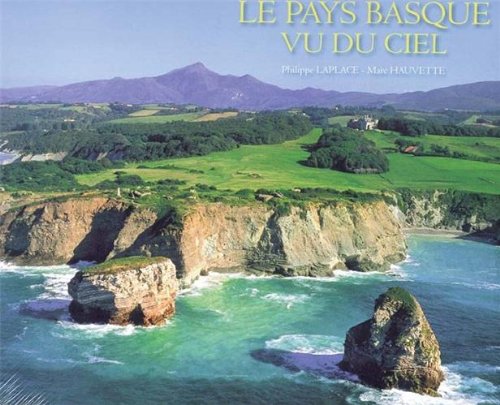 Beispielbild fr Le Pays Basque vu du ciel zum Verkauf von LeLivreVert