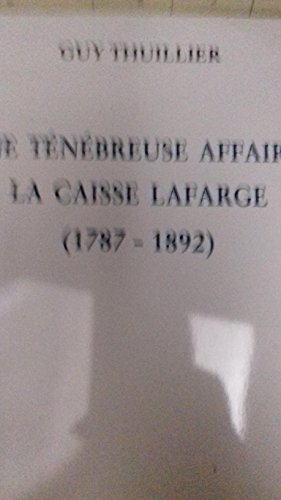 9782905882486: Une tnbreuse affaire: La Caisse Lafarge, 1787-1892