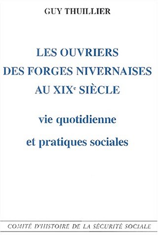 9782905882523: Les ouvriers des forges nivernaises au XIXme sicle