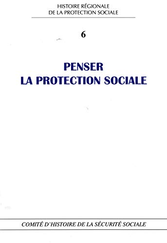 9782905882912: Penser la protection sociale: Perspectives historiques et contemporaines