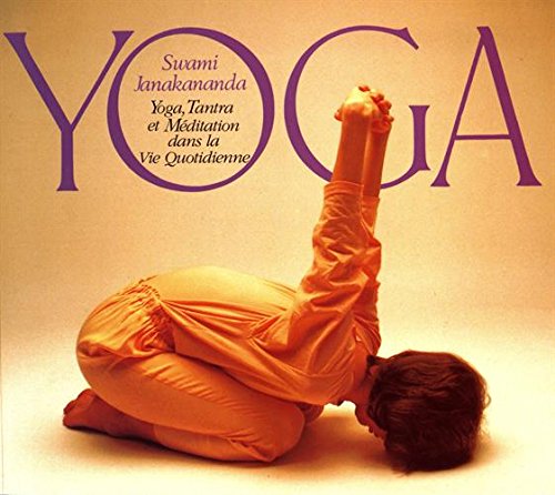 Stock image for Yoga, tantra et mditation dans la vie quotidienne for sale by Librairie Th  la page