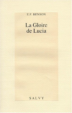 Beispielbild fr Le Cycle de Mapp et Lucia, Tome 5 : La gloire de Lucia zum Verkauf von Ammareal