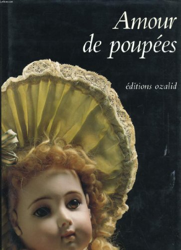 Stock image for Amour De Poupees for sale by Wm Burgett Bks and Collectibles