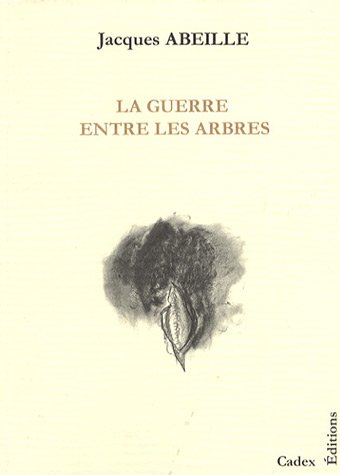 Beispielbild fr La guerre entre les arbres zum Verkauf von LeLivreVert