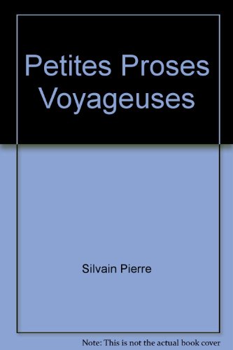Stock image for Petites proses voyageuses for sale by Ammareal