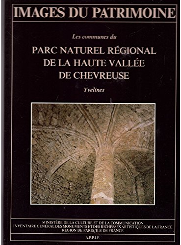 Beispielbild fr Les communes du Parc naturel rgional de la haute valle de Chevreuse. : Yvelines zum Verkauf von Ammareal