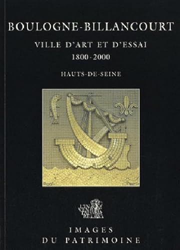Beispielbild fr Boulogne-billancourt, Hauts-de-seine : Ville D'art Et D'essai, 1800-2000 zum Verkauf von RECYCLIVRE