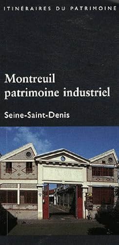 Beispielbild fr Montreuil, patrimoine industriel zum Verkauf von medimops