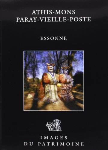 Beispielbild fr Les Portes De L'essonne. Vol. 1. Athis-mons, Paray-vieille-poste, Essonne zum Verkauf von RECYCLIVRE