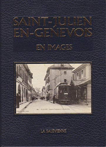 Beispielbild fr Saint-Julien-en-Genevois en images zum Verkauf von Ammareal