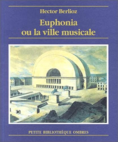 Beispielbild fr Euphonia Ou La Ville Musicale zum Verkauf von RECYCLIVRE