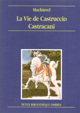 Beispielbild fr La vie de Castruccio Castracani de Lucques zum Verkauf von Ammareal