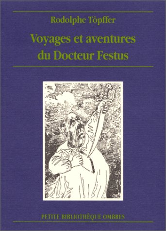 Beispielbild fr Voyages et aventures du Dr. Festus zum Verkauf von Ammareal