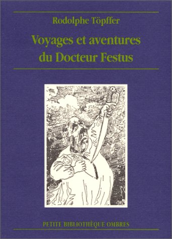 Stock image for Voyages et aventures du Dr. Festus for sale by Ammareal