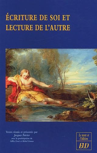 Ã©criture de soi, lecture de l'autre (9782905965608) by Poirier; Ernst