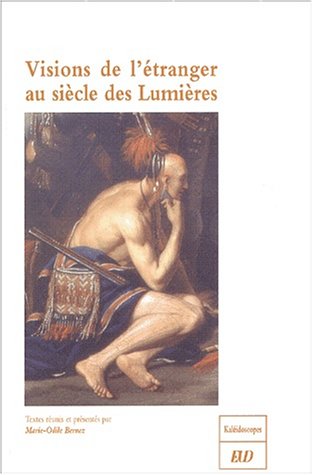 Stock image for Visions de l'tranger au sicle des Lumires for sale by Karen Wickliff - Books