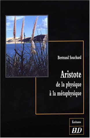 Beispielbild fr Aristote de la physique  la mtaphysique: Rceptivit et causalit zum Verkauf von Ammareal