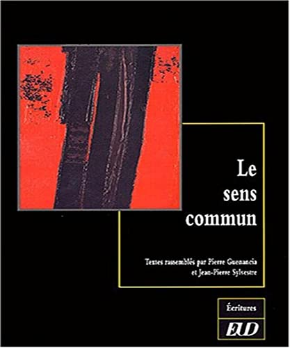 Stock image for Le sens commun : thories et pratiques: Actes du colloque de Dijon for sale by Ammareal