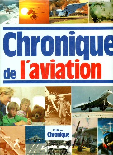 Stock image for CHRONIQUE DE L' AVIATION for sale by .G.D.