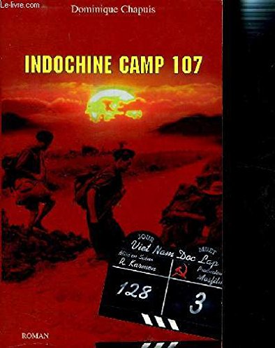 Beispielbild fr Indochine, camp 107 zum Verkauf von Ammareal