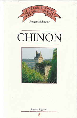 9782905969743: Chinon (Le Grand Bernard des vins de France) (French Edition)