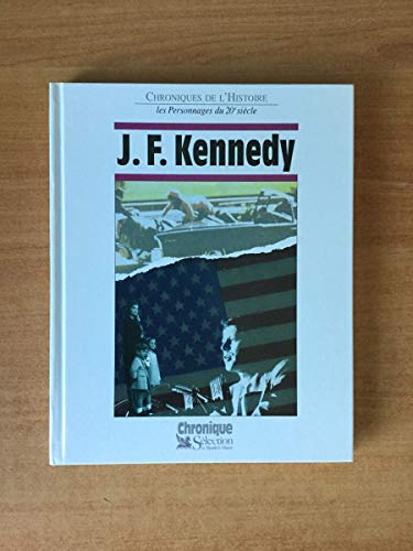 Beispielbild fr J. F. Kennedy zum Verkauf von Librairie Th  la page