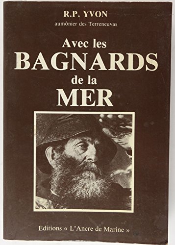 Avec Les Bagnards De La Mer