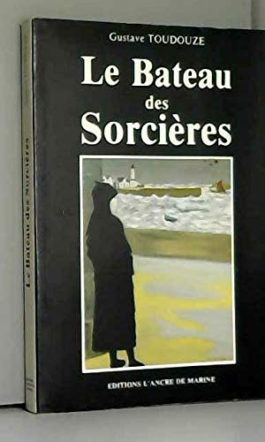 Stock image for Le bateau des sorcières for sale by Ammareal