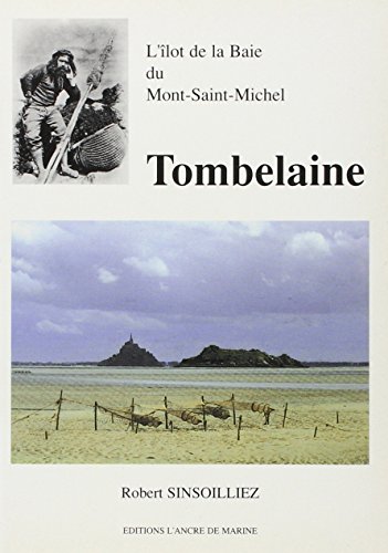 Stock image for Tombelaine, l'lot de la baie du Mont-Saint-Michel for sale by medimops