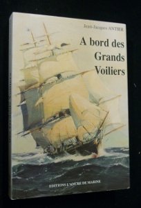 Stock image for A bord des grands voiliers for sale by Ammareal